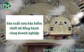 Sản xuất nón bảo hiểm thiết kế đồng hành cùng doanh nghiệp