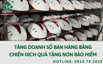 Tăng doanh số bán hàng bằng chiến dịch quà tặng nón bảo hiểm